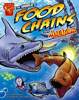 Book cover for The World of Food Chains with Max Axiom, Super Scientist