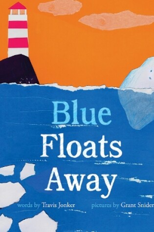 Cover of Blue Floats Away
