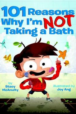 Cover of 101 Reasons Why I'm Not Taking a Bath