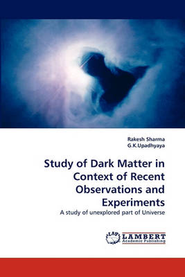 Book cover for Study of Dark Matter in Context of Recent Observations and Experiments