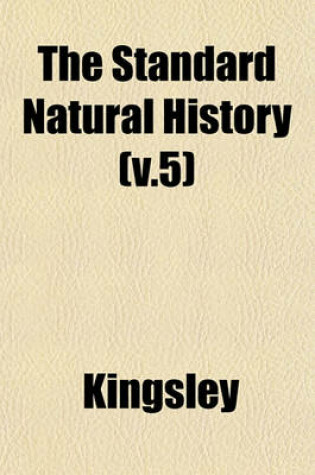 Cover of The Standard Natural History (V.5)