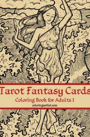 Cover of Tarot Fantasy Cards Coloring Book for Adults 1