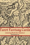 Book cover for Tarot Fantasy Cards Coloring Book for Adults 1