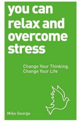 Cover of You Can Relax and Overcome Stress