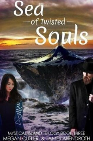 Cover of Sea of Twisted Souls