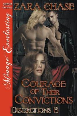 Book cover for Courage of Their Convictions [Discretions 6] (Siren Publishing Menage Everlasting)