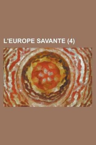 Cover of L'Europe Savante (4 )