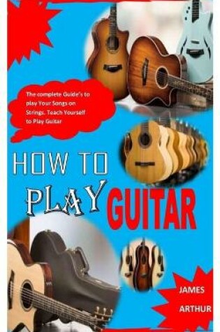 Cover of How to Play Guitar