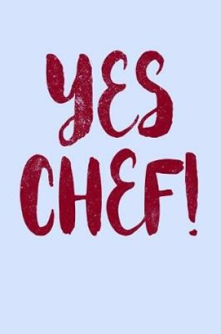 Cover of Yes Chef