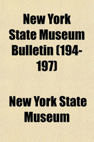 Cover of New York State Museum Bulletin Volume 194-197