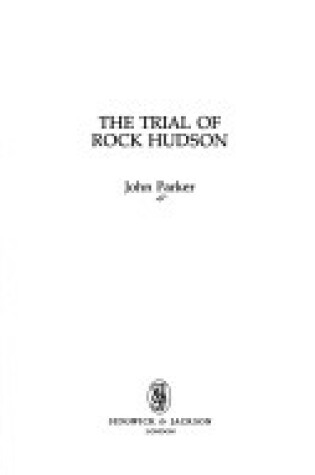 Cover of The Trial of Rock Hudson