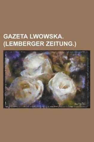 Cover of Gazeta Lwowska. (Lemberger Zeitung.)