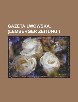 Book cover for Gazeta Lwowska. (Lemberger Zeitung.)