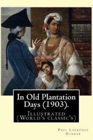 Cover of In Old Plantation Days (1903). By