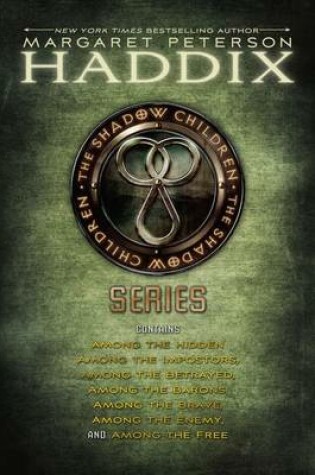 Cover of Margaret Peterson Haddix's Complete Shadow Children Collection