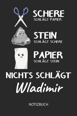 Book cover for Nichts schlagt - Wladimir - Notizbuch