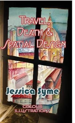 Book cover for Travel, Death & Spatial Design