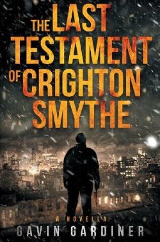 Cover of The Last Testament of Crighton Smythe
