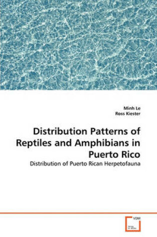 Cover of Distribution Patterns of Reptiles and Amphibians in Puerto Rico