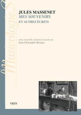 Cover of Mes Souvenirs Et Autres Ecrits