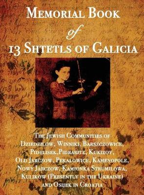 Book cover for Memorial Book of 13 Shtetls of Galicia