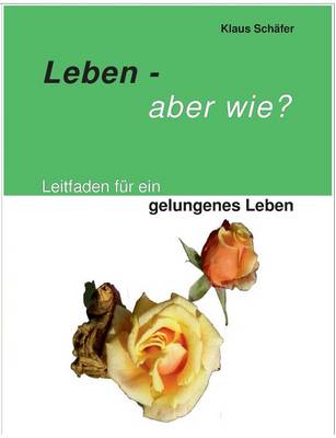 Book cover for Leben - aber wie?