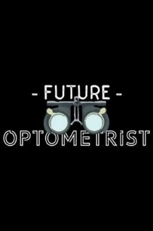 Cover of future optometrist