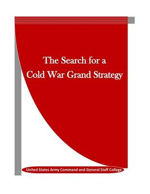 Book cover for The Search for a Cold War Grand Strategy