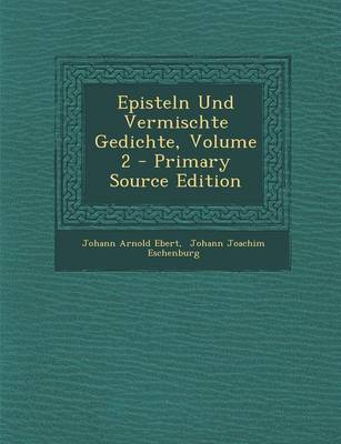 Book cover for Episteln Und Vermischte Gedichte, Volume 2 - Primary Source Edition