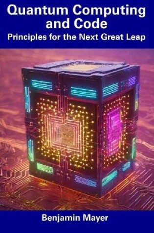 Cover of Quantum Computing and Code