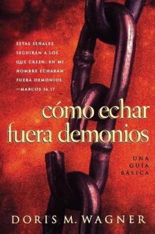 Cover of Cómo echar fuera demonios