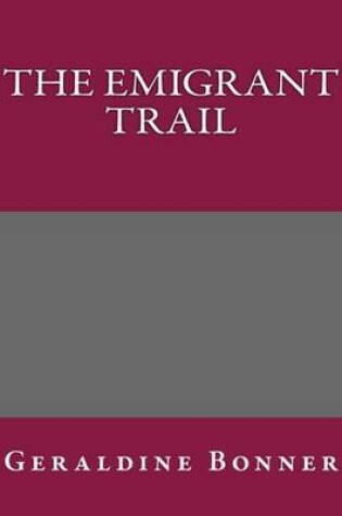 Cover of The Emigrant Trail