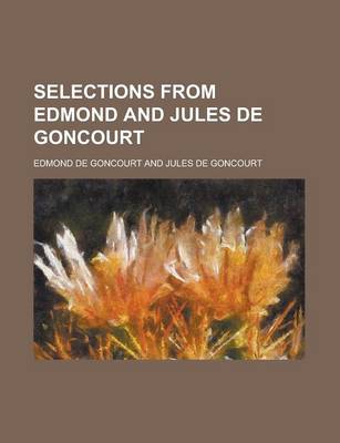Book cover for Selections from Edmond and Jules de Goncourt
