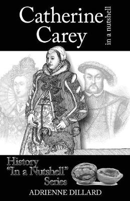 Book cover for Catherine Carey in a Nutshell