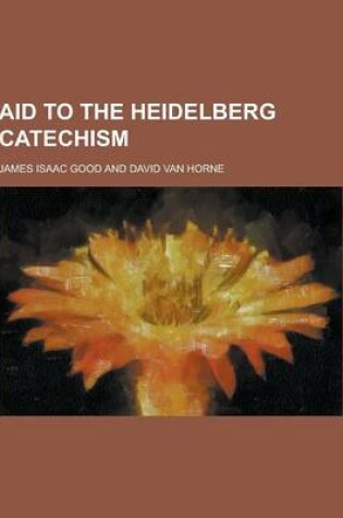 Cover of Aid to the Heidelberg Catechism