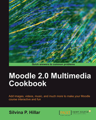 Book cover for Moodle 2.0 Multimedia Cookbook