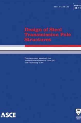 Cover of Design of Steel Transmission Pole Structures