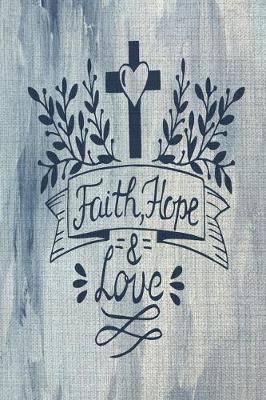 Book cover for Faith Hope & Love