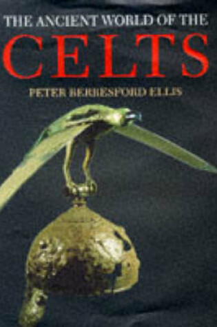 Cover of The Ancient World of the Celts