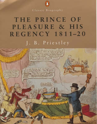 Book cover for The Prince of Pleasure and His Regency 1811-1820