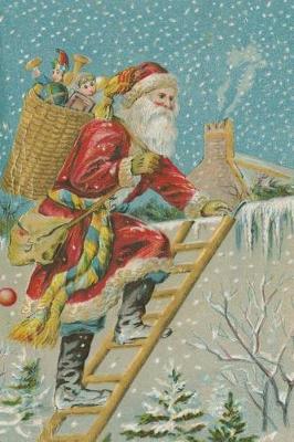 Book cover for Vintage Santa Claus Delivers Toys Chimney Christmas Eve Journal