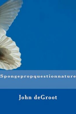 Cover of Spongepropquestionnature