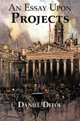 Cover of Defoe's Classic Essay on Projects