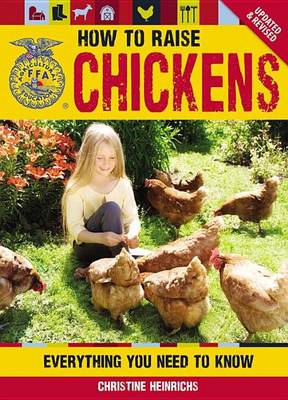 Book cover for How to Raise Chickens, The: Everything You Need to Know, Updated & Revised