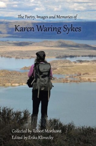 Cover of The Poetry, Images and Memories of Karen Waring Sykes