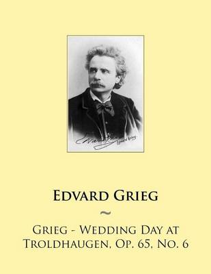 Book cover for Grieg - Wedding Day at Troldhaugen, Op. 65, No. 6