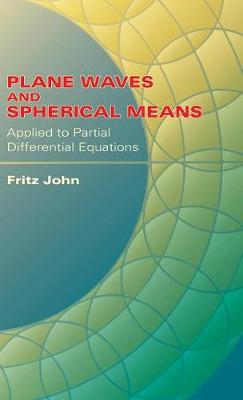 Book cover for Plane Waves and Spherical Means Applied to Partial Differential Equations