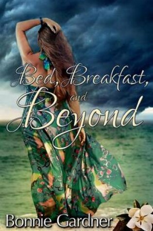 Cover of Bed, Breakfast, and Beyond