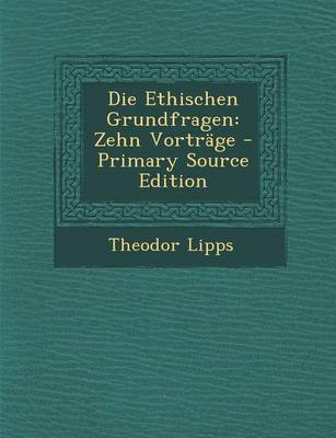 Book cover for Die Ethischen Grundfragen