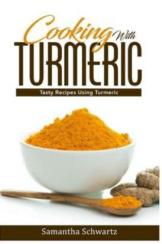 Cover of Cooking With Turmeric